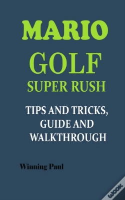 Capa do artigo Mario Golf Super Rush Tips And Tricks, Guide And Walkthrough