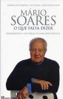 Mário Soares - O Que Falta Dizer