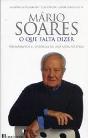Mário Soares - O Que Falta Dizer - Preview