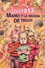 Marío Y La Máquina De Trolear - Preview