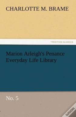 Capa do artigo Marion Arleigh'S Penance Everyday Life Library No. 5