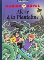 Capa do artigo Marion Duval T.13; Alerte A La Plantaline