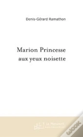 Marion Princesse Aux Yeux Noisette