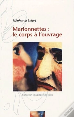 Capa do artigo Marionnettes : Le Corps À L'Ouvrage