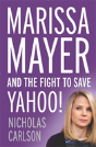 Marissa Mayer And The Fight To Save Yahoo! - Preview