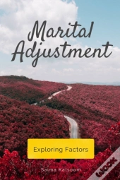 Marital Adjustment - Exploring Factors
