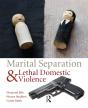 Marital Separation And Lethal Domestic Violence - Preview