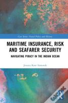 Maritime Insurance, Risk, And Seafarer Security