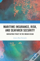 Maritime Insurance, Risk, And Seafarer Security