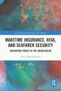 Maritime Insurance, Risk, And Seafarer Security - Preview