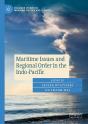 Maritime Issues And Regional Order In The Indo-Pacific - Preview