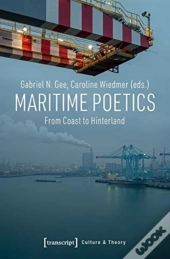 Maritime Poetics Â€“ From Coast To Hinterland