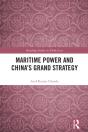 Maritime Power And China'S Grand Strategy - Preview