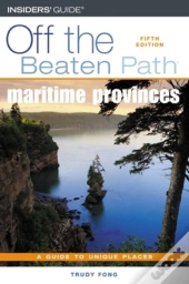 Maritime Provinces Off The Beaten Path