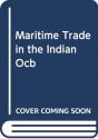 Maritime Trade In The Indian Ocb - Preview