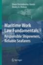 Maritime Work Law Fundamentals: Responsible Shipowners, Reliable Seafarers - Preview