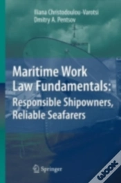 Capa do artigo Maritime Work Law Fundamentals: Responsible Shipowners, Reliable Seafarers