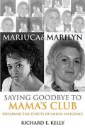 Mariuca And Marilyn