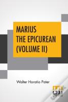 Marius The Epicurean (Volume Ii)