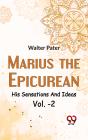Marius The Epicureanhis Sensations And Ideas Vol. -2 - Preview