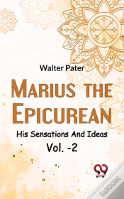 Capa do artigo Marius The Epicureanhis Sensations And Ideas Vol. -2
