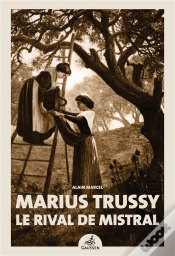 Capa do artigo Marius Trussy, Le Rival De Mistral
