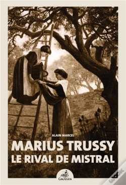 Capa do artigo Marius Trussy, Le Rival De Mistral