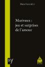 Marivaux : Jeu Et Suprises De L'Amour - Preview