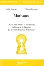 Marivaux ; Le Jeu De L'Amour Et Du Hasard, La Surprise De L'Amour, La Seconde Surprise De L'Amour - Preview