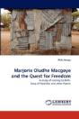 Marjorie Oludhe Macgoye And The Quest For Freedom - Preview