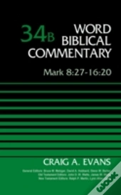 Mark 8:27-16:20, Volume 34b