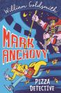 Mark Anchovy: Pizza Detective (Mark Anchovy 1) - Preview