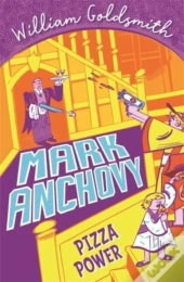 Mark Anchovy: Pizza Power (Mark Anchovy 3)