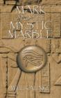 Mark And The Mystic Marble - Preview