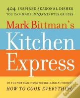 Mark Bittman'S Kitchen Express
