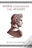 Mark Challenges The Aeneid