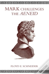 Mark Challenges The Aeneid