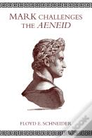 Mark Challenges The Aeneid