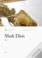 Mark Dion: Den