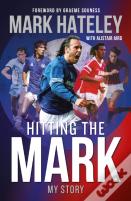 Mark Hateley: Hitting The Mark