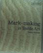 Mark-Making In Textile Art - Preview