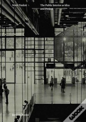 Capa do artigo Mark Pimlott - The Public Interior As Idea And Project