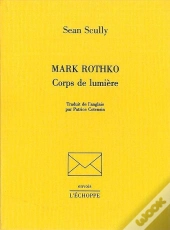 Mark Rothko Corps De Lumière