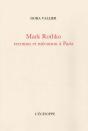 Mark Rothko Reconnu Et Méconnu À Paris - Preview