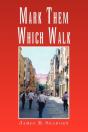 Mark Them Which Walk - Preview