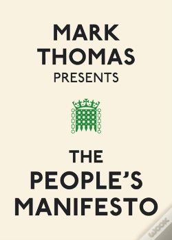 Capa do artigo Mark Thomas Presents The People'S Manifesto