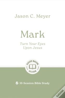 Capa do artigo Mark: Turn Your Eyes Upon Jesus