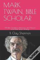 Mark Twain, Bible Scholar