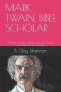 Mark Twain, Bible Scholar - Preview