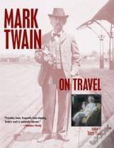 Mark Twain On Travel